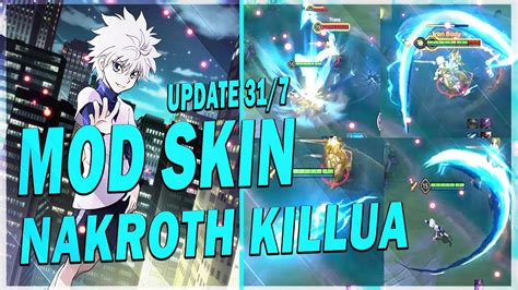 Hướng Dẫn Mod Skin NAKROTH KILLUA MỚI NHẤT PHIÊN BẢN LỄ HỘI LIÊN QUÂN