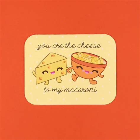 You Are The Cheese To My Macaroni Mac Cheese Greeting Card Mac