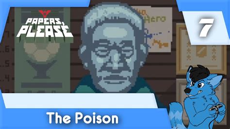 THE POISON Let S Play Papers Please Part 7 EZIC Playthrough YouTube