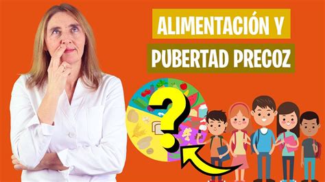 CUIDADO con la DIETA en PUBERTAD La alimentación puede adelantar la