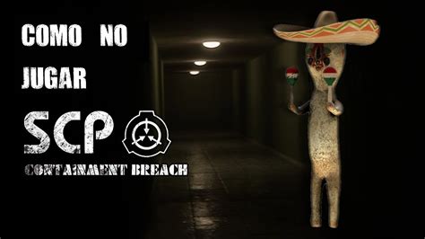 COMO NO JUGAR SCP Containment Breach YouTube