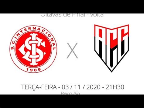 Internacional X Atletico Go Youtube