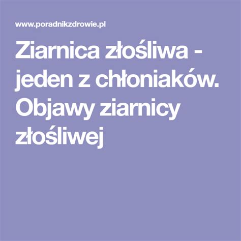 Ziarnica złośliwa jeden z chłoniaków Objawy ziarnicy złośliwej