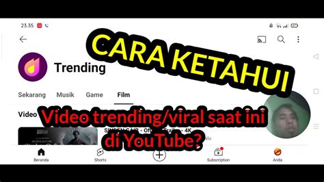 Begini Cara Melihat Video Viral Di Youtube Saat Ini Youtube