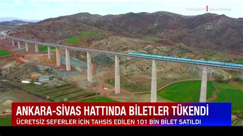 Ankara Sivas H Zl Tren Hatt Ndaki Cretsiz Biletler T Kendi