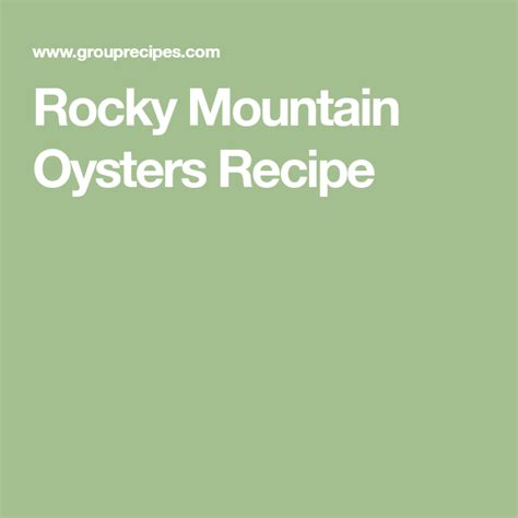 Rocky Mountain Oysters Recipe | Oyster recipes, Rocky mountain oysters, Oysters