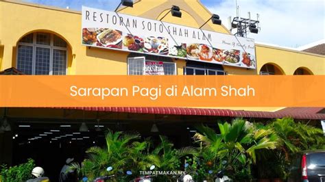 Tempat Sarapan Pagi Terbaik Di Shah Alam Sedap