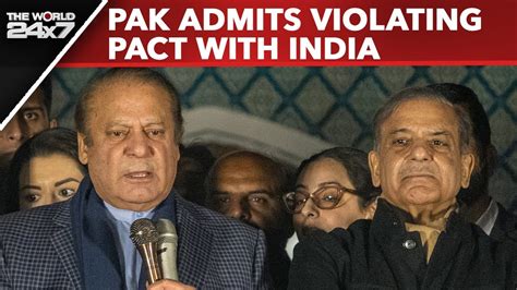 Nawaz Sharif Latest News Pakistan Admits Violating Agreement With