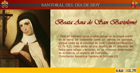 Misioneros de la Palabra Divina SANTORAL BEATA ANA DE SAN BARTOLOMÉ