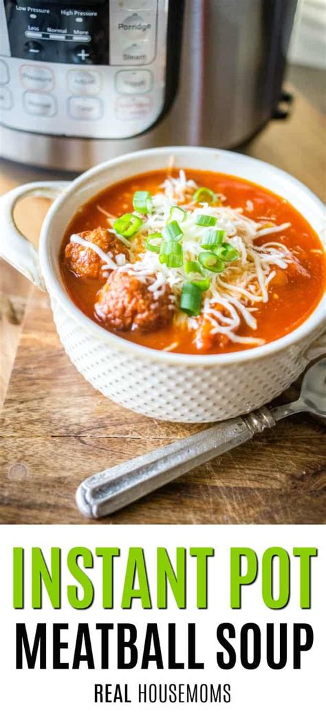 Instant Pot Meatball Soup ⋆ Real Housemoms