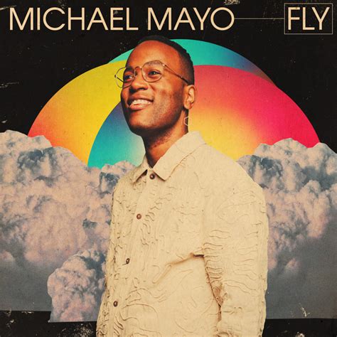 Fly Album By Michael Mayo Spotify