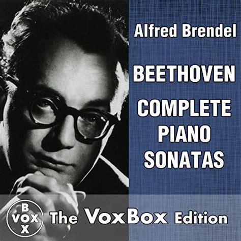 Beethoven Complete Piano Sonatas Di Alfred Brendel Su Amazon Music