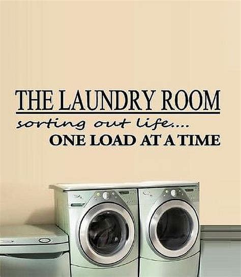 The Laundry Room Sorting Out Life One Load At A Time Wall Or