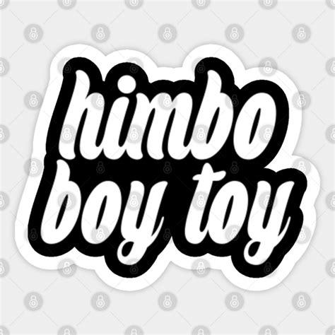 Himbo Boy Toy Gay Sticker TeePublic