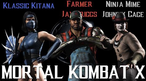 Mortal Kombat X Mobile Fw Klassic Kitana Farmer Jax Briggs Ninja Mime Johnny Cage Youtube