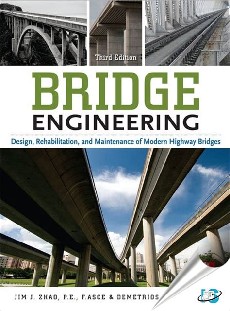 Bridge Engineering : Design, Rehabilitation, and Maintenance of Modern ...