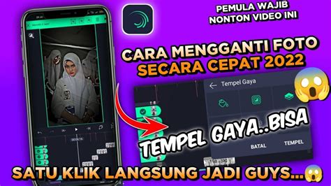 Baru Tutorial Ganti Foto Video Di Preset Alight Motion Tinggal