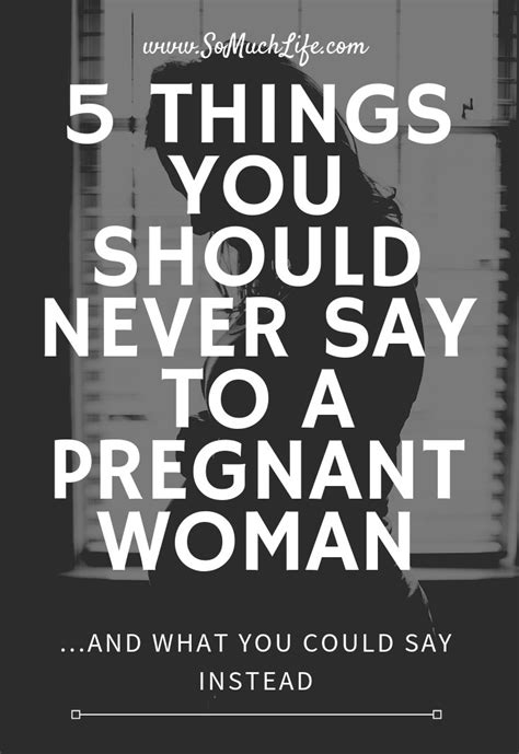 Things You Should Never Say To A Pregnant Woman And What You Could