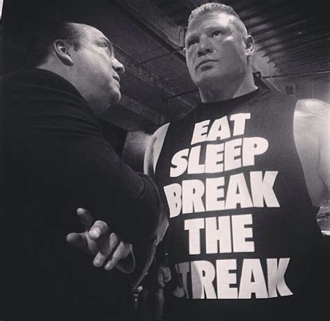 Eat Sleep Break The Streak Repeat Brock Lesnar Brock Lesnar Brock