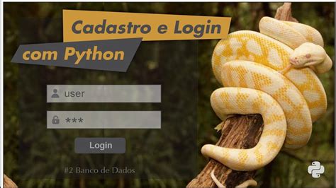 Cadastro E Login Python 02 Banco De Dados YouTube