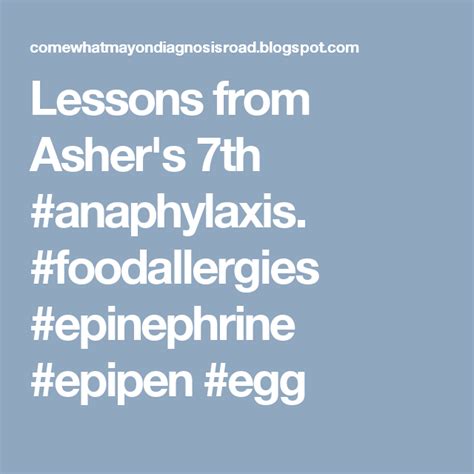 Lessons From Ashers 7th Anaphylaxis Foodallergies Epinephrine