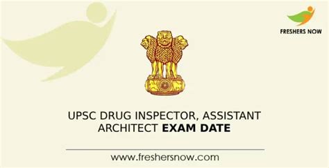 UPSC Drug Inspector Assistant Architect Exam Date 2023 Out