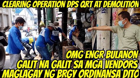 Clearing Operation Engr Bulanon Galit Na Galit Sa Mga Vendors Magpasa