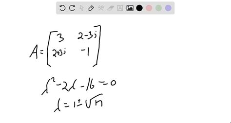 SOLVED Verify That The Eigenvalues Of The Hermitian Matrix A Are Real