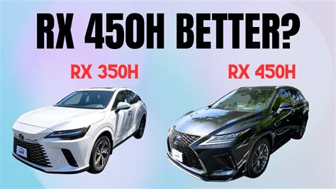 2023 Lexus Rx 350h Vs 2022 Lexus Rx 450h V6 Which One Gives You A