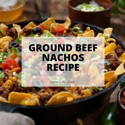 Mouth-Watering Ground Beef Nachos Recipe - Betony