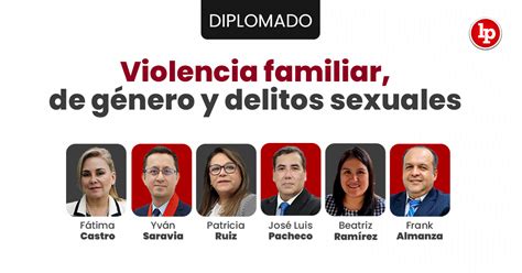 Diplomado Violencia Familiar De G Nero Y Delitos Sexuales Inicio