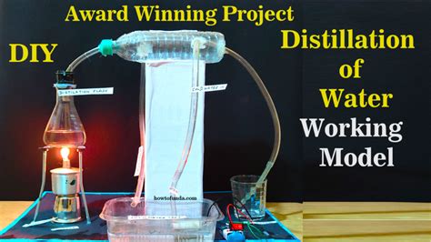 how to make distillation of water working model for a science ...