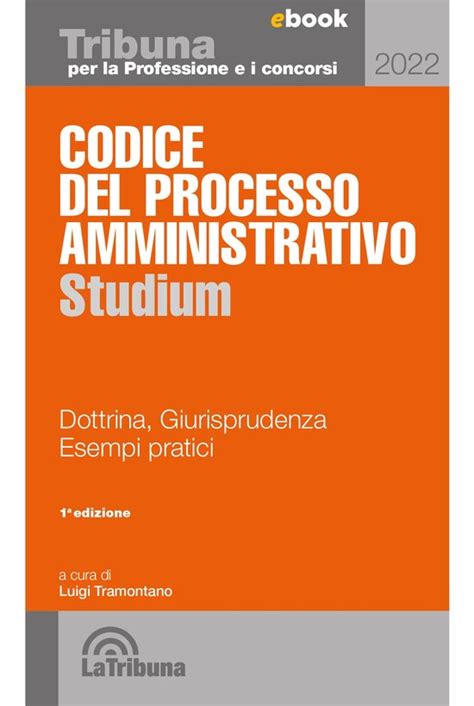 Codice Del Processo Amministrativo Studium Ebook Luigi Tramontano