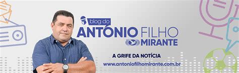 Blog Do Antonio Filho Mirante