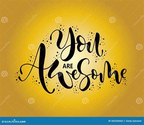 You Are Awesome Positive Quote Handwritten With Brush Typography Stock