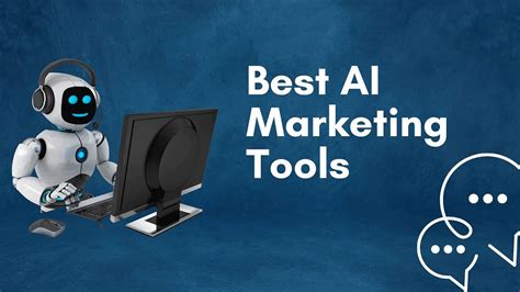 6 Best Ai Marketing Tools To Boost Your Business In 2023 Medium