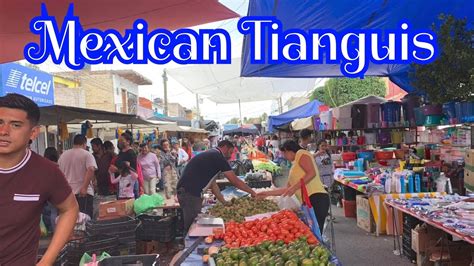 Tianguis In Mexico Open Air Markets In Mexico Go With Me To A