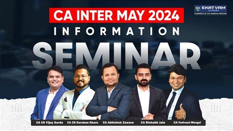 Ca Inter May Information Seminar Youtube