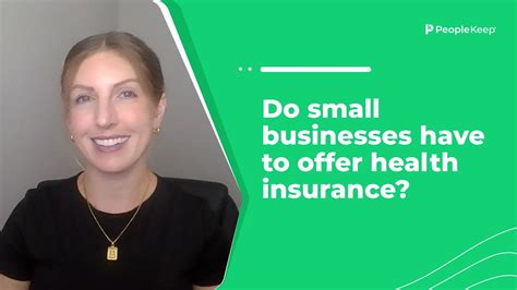 Do Small Businesses Have To Offer Health Insurance Youtube