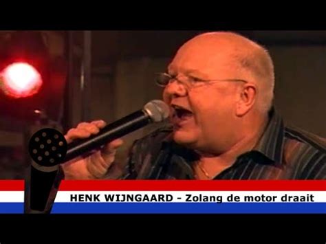 Zolang De Motor Draait Henk Wijngaard Youtube