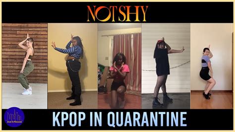 KPOP IN QUARANTINE ITZY 있지 NOT SHY Dance Cover 댄스커버 Team A