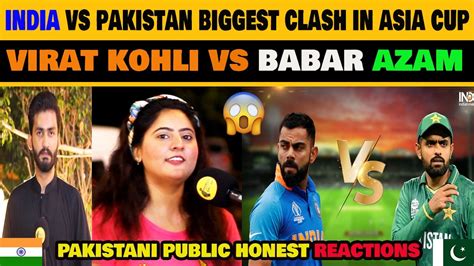 Pakistani Girl Reaction On Virat Kohli Vs Babar Azam Pakistani Girl