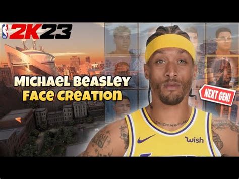 Nba K Next Gen Best Michael Beasley Face Creation Nba Nba K