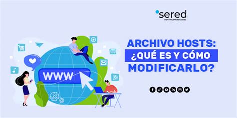 Archivo host Qué es y cómo modificarlo Sered