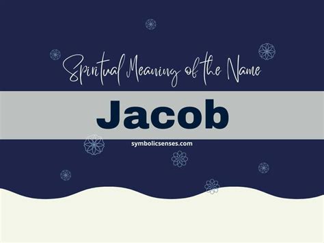 Spiritual Meaning Of The Name Jacob