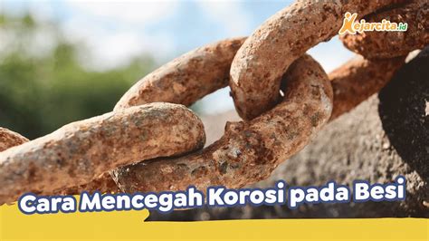 Cara Mencegah Korosi Pada Besi Contoh Soal Materi Reaksi Redoks Dan