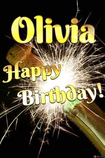 Olivia Happy Birthday Free Image 1635