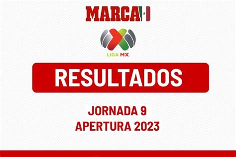 Liga Mx Resultados De La Jornada Liga Mx Tabla General De