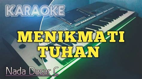 Menikmati Tuhan Karaoke Rohani Kristen Youtube