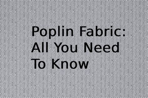 Poplin Fabric All You Need To Know Fabric Guide